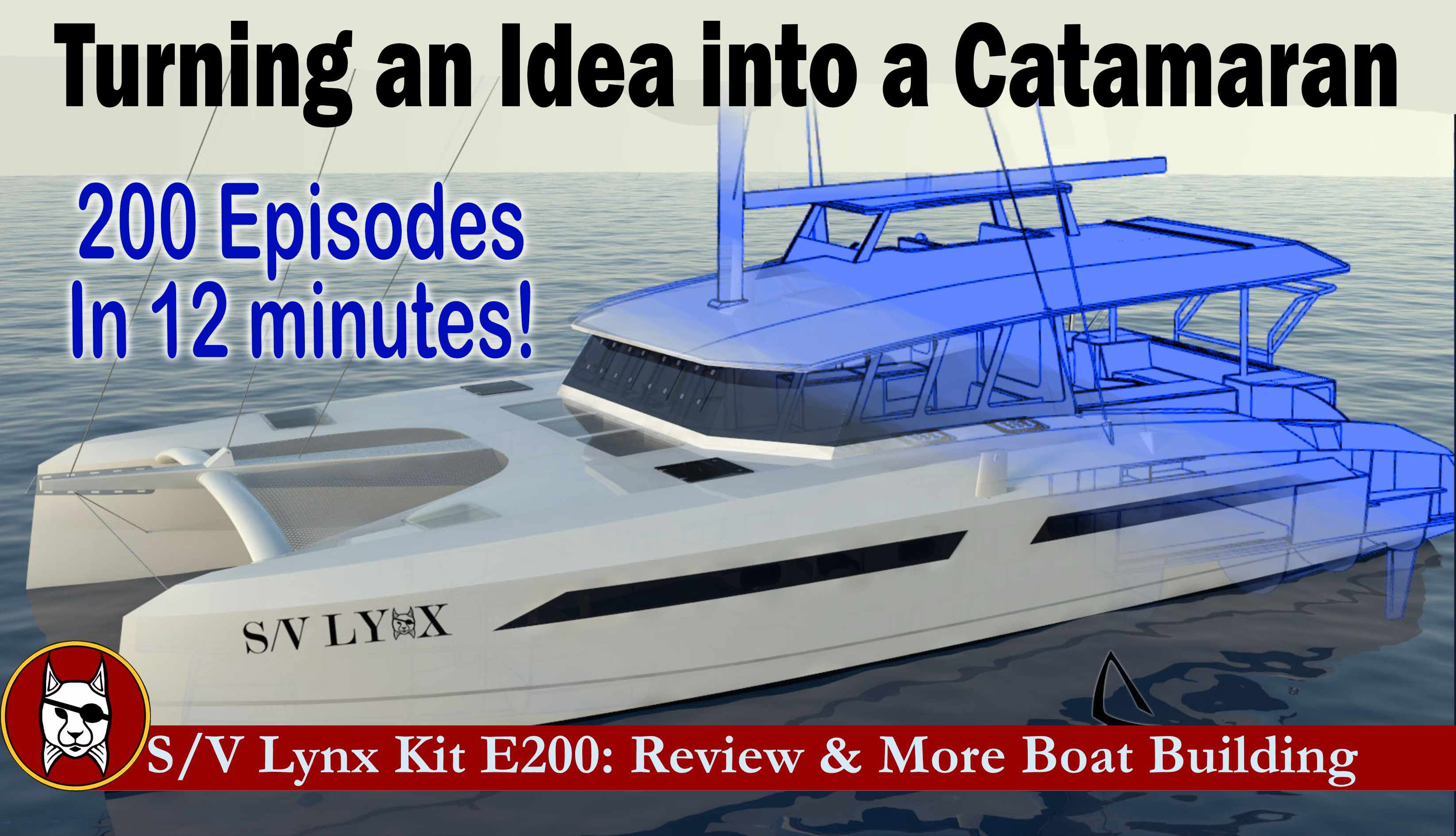 200 Episodes and Boat Building